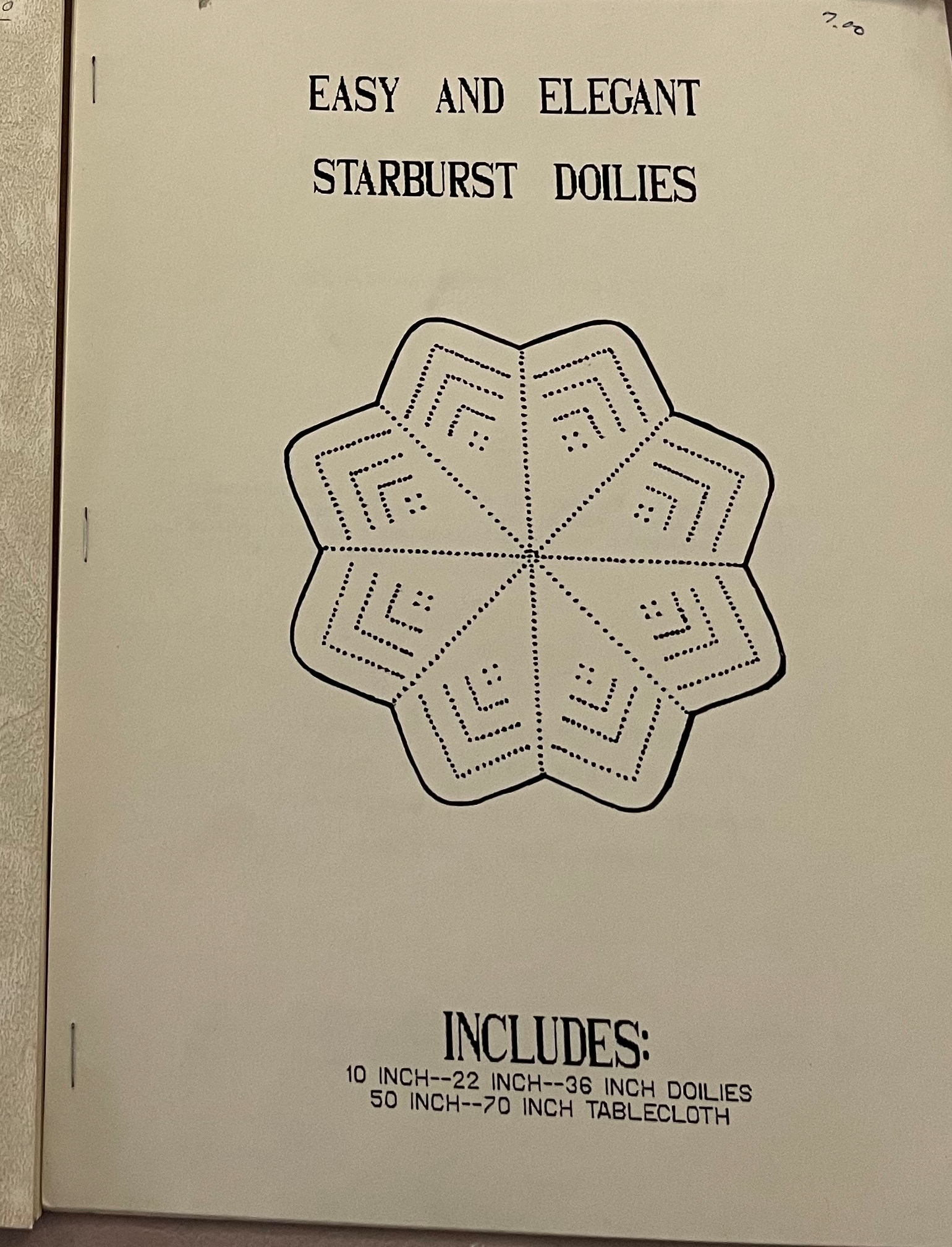 Easy and Elegant Starburst Doiles: Includes 10, 22, and 36 inch dolies and 50 and 70 inch tablecloths